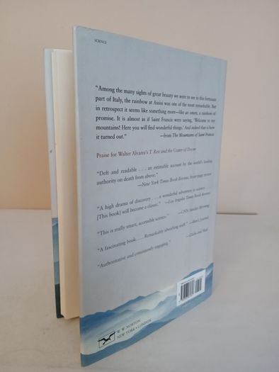 The Mountains of Saint Francis: Discovering the Geologic Events that Shaped Our Earth by Walter Alvarez (HQ257)