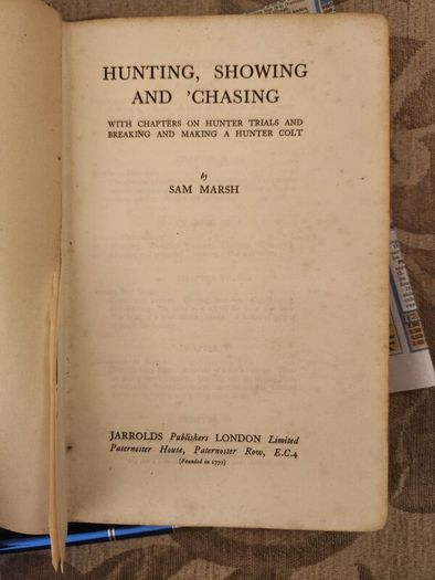 The Horseman's Year Book. Edited By Lt.col.w.e.lyon. 1950 First Edition Hardback In Good Condition. Plus Hunting,showing, And Chasing. By Sam Marsh. See Photos For Same.