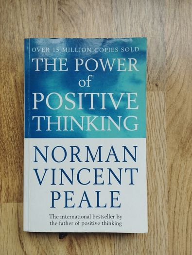 The Power Of Positive Thinking by Norman Vincent Peale