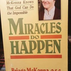 1987. Miracles Do Happen. Briege McKenna.