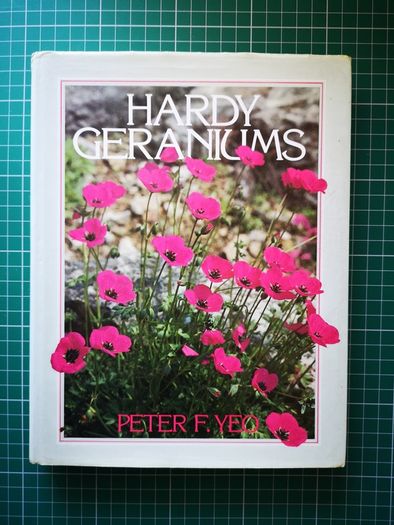 Hardy Geraniums YEO, Peter Published by Croom Helm in 1985