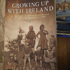 Growing Up With Ireland.  A Century Of Memoirs From Our Oldest And Wisest Citizens.  By Valerie Cox. First Edition Paperback In Good Condition.  See Photos For Same.