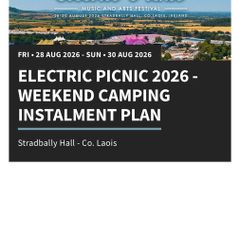 Electric Picnic Weekend Camping Tickets