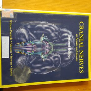 Cranial Nerves In Health And Disease   Second Edition By Wilson-pauwels Akesson Stewart Spacey.& 2 Other Books.