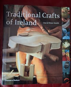 Traditional Crafts of Ireland / David Shaw- Smith / 2003