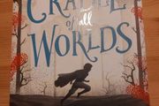 The Cradle of all Worlds. Jeremy Lachlan