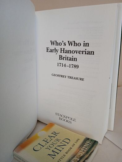 Who's Who in Early Hanoverian Britain, 1714-1789 by Geoffrey Treasure (GT285)