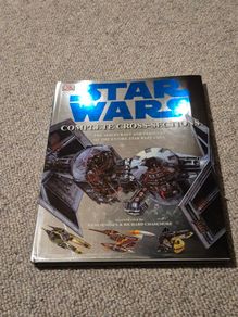 Star Wars Complete Cross Sections of Spacecraft & Vehicles (Hardback)