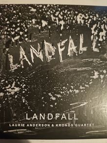 Laurie Anderson & Kronos Quartet - Landfall.