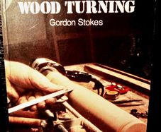 1973. Modern Wood Turning. Gordon Stokes.