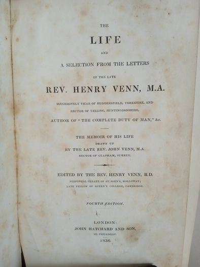 The Life and a Selection from the Letters of the Late Rev. Henry Venn: The Memory of His Life Drawn Up by the Late Rev. John Venn (GT564)