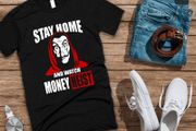 Stay home and watch money heist t-shirt