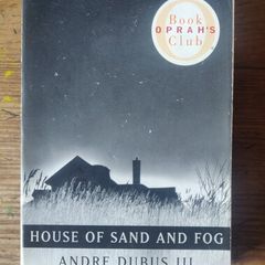House of Sand and Fog - Andre Dubus III