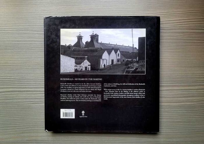 Bushmills: 400 Years in the Making by Peter Mulryan