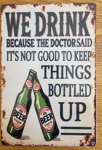 We Drink Beer ; Metal Sign