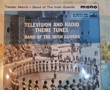 Television and Radio Theme Tunes extended play 45 record Band of the Irish Guards