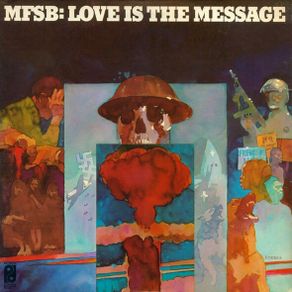 MFSB "Love Is The Message" Vinyl LP