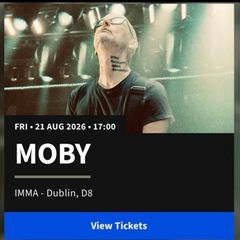 Moby concert in Kilmainham.  Selling two Tickets , Transfer via Ticketmaster