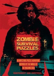Zombie Survival Puzzles: An Infectious Puzzle Adventure Inspired by the World of the Walking Dead Hardback Book (Brand New)