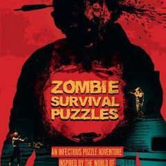 Zombie Survival Puzzles: An Infectious Puzzle Adventure Inspired by the World of the Walking Dead Hardback Book (Brand New)