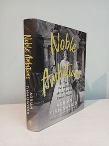 Noble Ambitions - The Fall and Rise of the Post-War Country House by Adrian Tinniswood