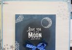 Handmade Sign or Gift - Love You to the Moon