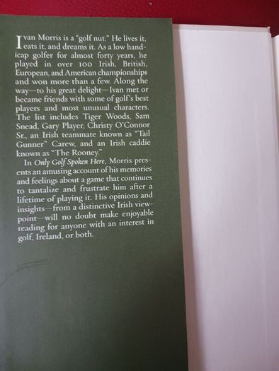 Only Golf Spoken Here/ Colourful Memoirs of a Passionate Irish Golfer/ Ivan Morris/ 1st edition/ Signed