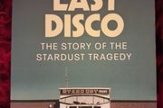 The Story of the Stardust Tragedy / The Last Disco / 2024