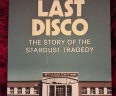 The Story of the Stardust Tragedy / The Last Disco / 2024