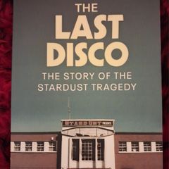 The Story of the Stardust Tragedy / The Last Disco / 2024