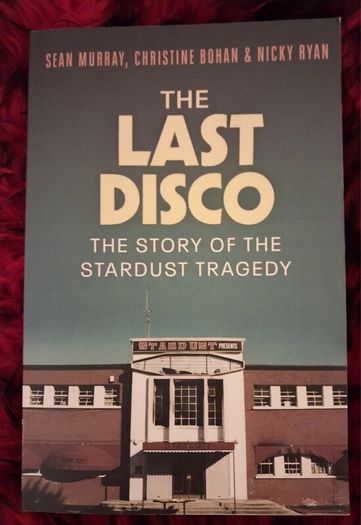 The Story of the Stardust Tragedy / The Last Disco / 2024