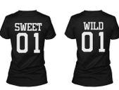 Sweet 01 Wild 01 Matching Best Friends T-Shirts