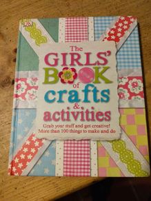 The Girls book of Crafts and Activities. New Never used.
