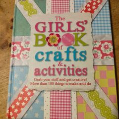 The Girls book of Crafts and Activities. New Never used.