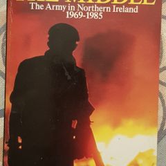 Pig In The Middle: The Army In Northern Ireland 1969-1985 by Desmond Hamill