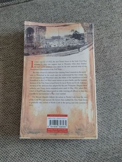 The Munster Republic The Civil War in North Cork by Michael Harrington 2009 FREE STANDARD POSTAGE INCLUDED