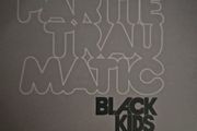 Black Kids - Partie Traumatic.