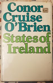States Of Ireland by Conor Cruise O'Brien