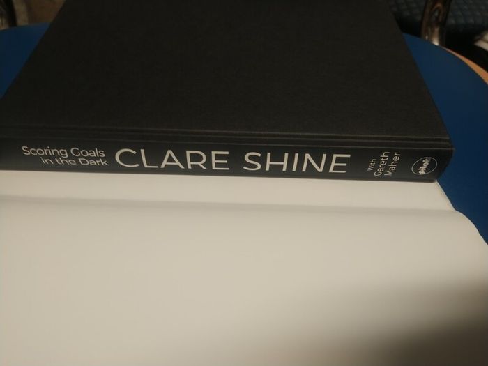 Clare Shine - Scoring Goals in the Dark (signed)