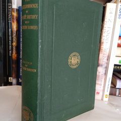 The Correspondence of Robert Southey with Caroline Bowles. To Which are Added: Correspondence with Shelley, and Southey's Dreams. Edited, with an introduction, by Edward Dowden (LP143)
