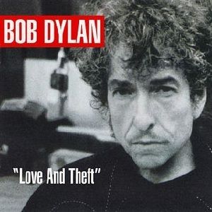 BOB DYLAN - Love and Theft 2001