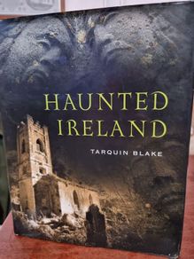 Haunted Ireland - Tarquin Blake