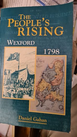 The People's Rising Wexford 1798 By Daniel Gahan Paperback. 2x Fr John Murphy Of Boolavogue 1753-1798 By Nicholas Furlong Both Paperback In Good Condition.