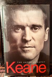 2002. Keane .The Autobiography. Michael Joseph With Eamon Dunphy.
