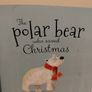 The Polar Bear who Saved Christmas story Book by Fiona Boon Image 4