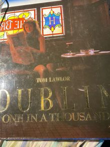 photo book Dublin One in a Thousand Author: Tom Lawlor