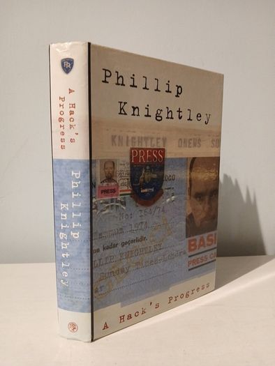 A Hack's Progress by Phillip Knightley
