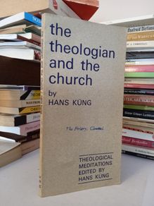 The Theologian and the Church (Theological Meditations-No.1) Edited by Hans Kung. Translated by Cecily Hastings (GT486)
