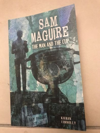 Sam Maguire- The Man & The Cup