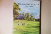 Skerries Golf Club 1905 - 2005